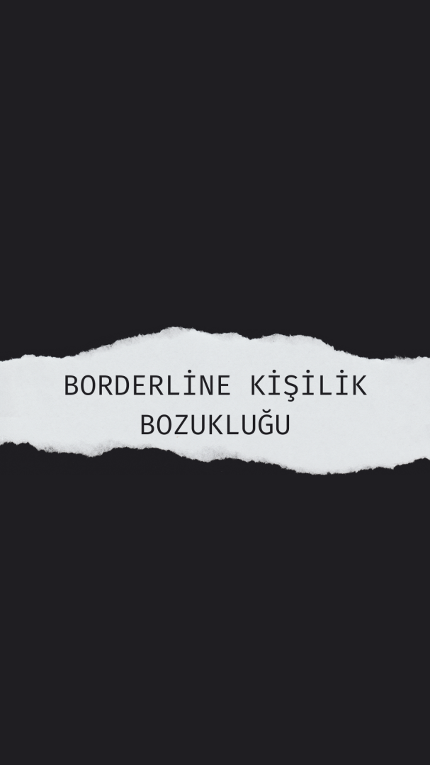Borderline Kişilik Bozukluğu ve  Alkol, Madde Bağımlılığı