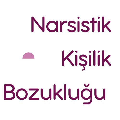 Narsist Kişilik Bozuklukları